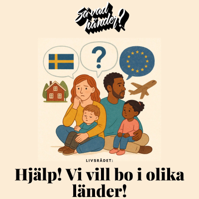 episode Livsrådet: Hjälp! Vi vill bo i olika länder! artwork