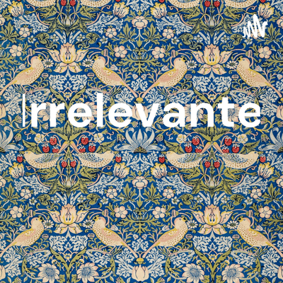 Irrelevante