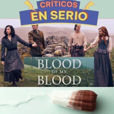 episode #2 [OUTLANDER: SANGRE DE MI SANGRE] — RECAP 1x02 "SWAK" artwork