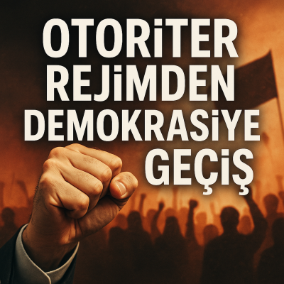 episode Otoriter Rejimden Demokrasiye Geçiş: Neden Bazıları Başarıyor, Diğerleri Çöküyor? artwork