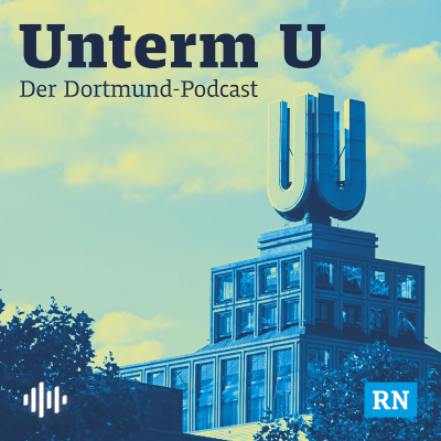 Unterm U - Der Dortmund-Podcast
