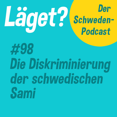 episode Läget #98 | Die Diskriminierung der schwedischen Sami artwork