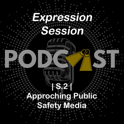 episode Expression Session | S.2 | - Approaching Public Safety Media - CA Water Safety Summit artwork