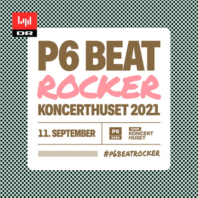 P6 BEAT Rocker Koncerthuset