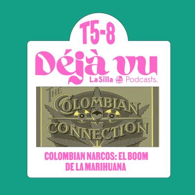 episode Colombian narcos: El boom de la Marihuana artwork