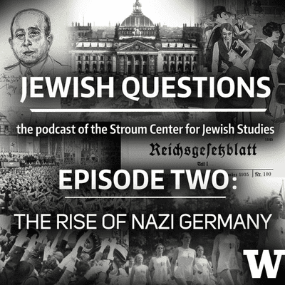 episode Episode 2: The Rise of Nazi Germany artwork