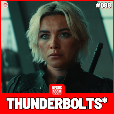 episode Nexus Room #88 - Thunderbolts* artwork
