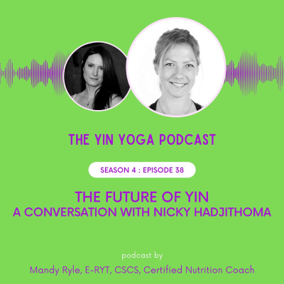 episode The Future of Yoga: A Conversation with Nikki Hadjithoma artwork