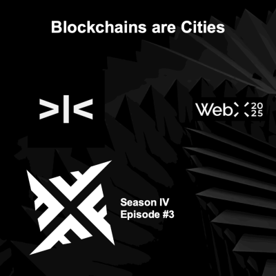 episode WebX 2025 - Blockchains are Cities (S4E3) artwork