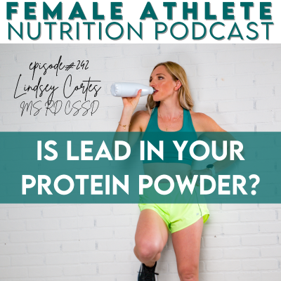 episode 242: Is Lead in Your Protein Powder? artwork