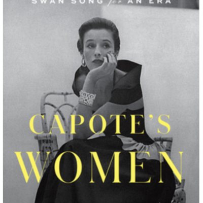 Episode 636: Capote's Women: A True Story of Love, Betrayal, and a Swan Song for an Era