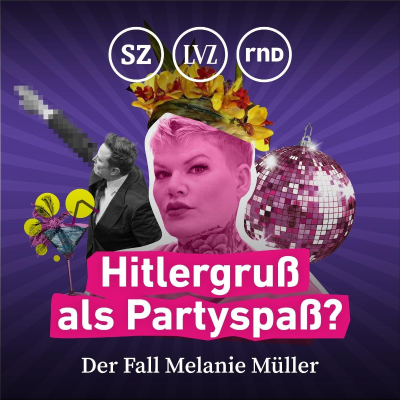 episode Neuer Podcast: Hitlergruß als Partyspaß? Der Fall Melanie Müller artwork