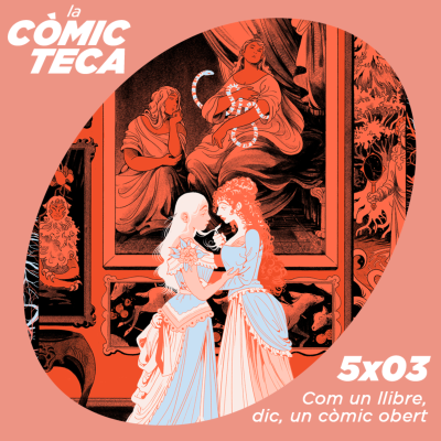 episode La Còmicteca 5x03 - Com un llibre, dic, un còmic obert artwork