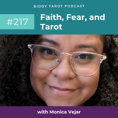 episode BTP217: Faith, Fear, and Tarot with Monica Vejar artwork