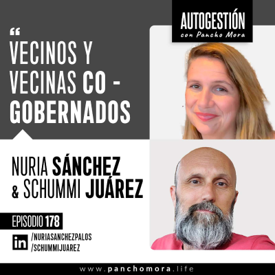 episode #178 Nuria & Schummi - Vecinos y vecinas co gobernados. artwork