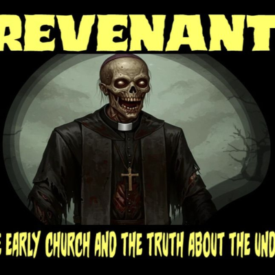 episode Show sample for 10/7/25: REVENANT - THE EARLY CHURCH AND THE TRUTH ABOUT THE UNDEAD W/ KATIE PAIGE artwork