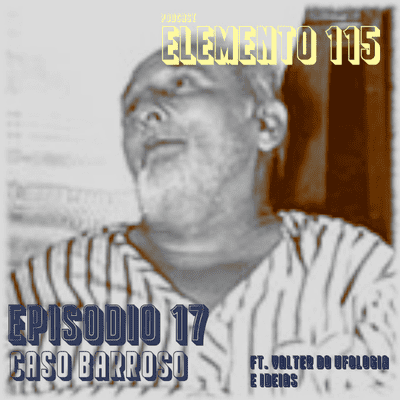 episode Episódio 17 - Caso Barroso. artwork