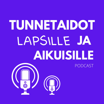 Tunnetaidot lapsille ja aikuisille