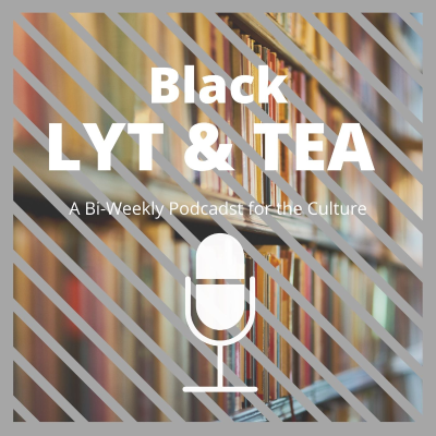 Black Lyterature and Tea