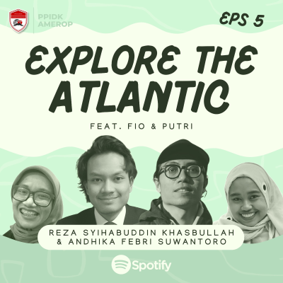 episode Explore The Atlantic Eps. 5| Mengenal Lebih Dalam Kehidupan Ketua PPI Jerman & Ketua PPI Rumania 2021 artwork