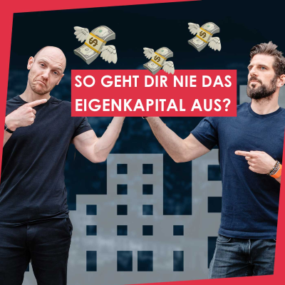 episode 570 🎞️| 7 Tipps, damit dir nie das Eigenkapital ausgeht (um Immobilien zu kaufen) artwork