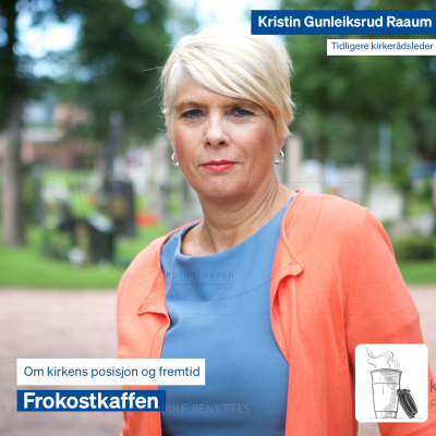 episode Kristin Gunleiksrud Raaum om kirkens posisjon og fremtid artwork