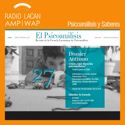 RadioLacan.com | Entrevista a Andrés Borderías: La digitalización de la Revista El Psicoanálisis