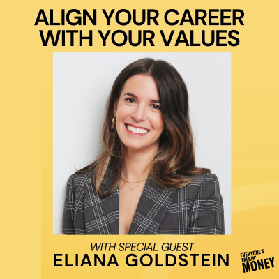 episode Breaking Free from Golden Handcuffs: How to Align Your Career with Your Values and Financial Goals with Eliana Goldstein artwork