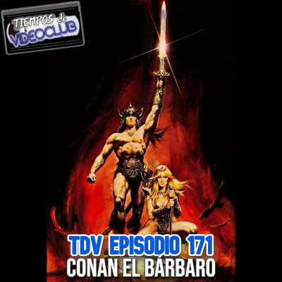 episode TDV Episodio 171: Conan El Bárbaro (1982) artwork