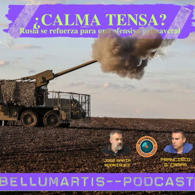 episode ¿CALMA TENSA?Rusia se refuerza para una ofensiva primaveral.UCRANIA DESGASTA LAS DEFENSAS ANTIAÉREAS artwork