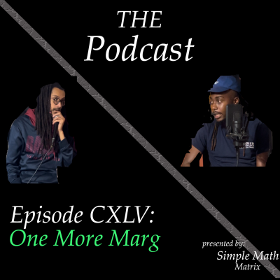 episode Episode CXLV: One More Marg artwork