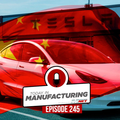 episode Tesla Says No Chinese Components; Final Penny Pressed; Ford's Amazon Move | Today in Manufacturing Ep. 245 artwork