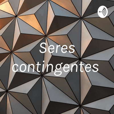 Seres contingentes