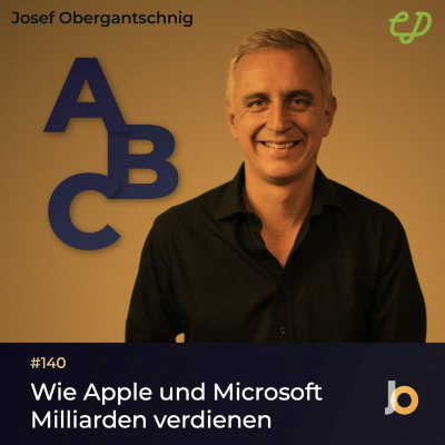 episode ABC Audio Business Chart #140: Wie Apple und Microsoft Milliarden verdienen (Josef Obergantschnig) artwork