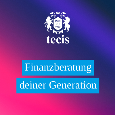 tecis - Finanzberatung deiner Generation - podcast