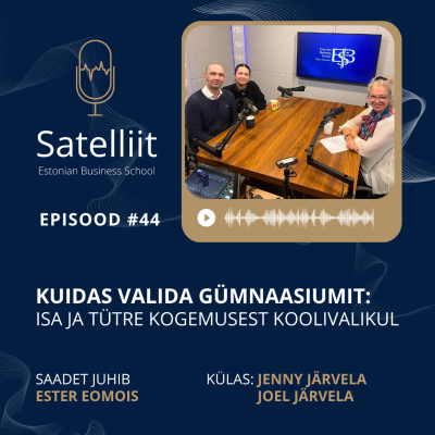 episode Satelliit #44 Kuidas valida gümnaasiumit: isa ja tütre kogemus koolivalikust artwork