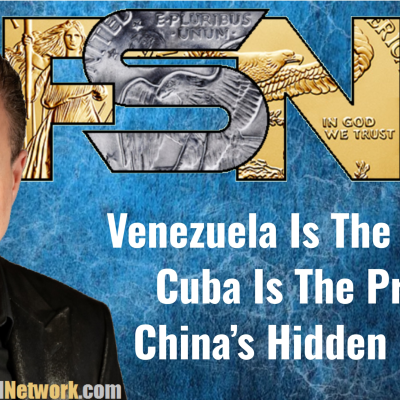 episode Venezuela Is The Spark. Cuba Is The Prize. China's Hidden Hand artwork