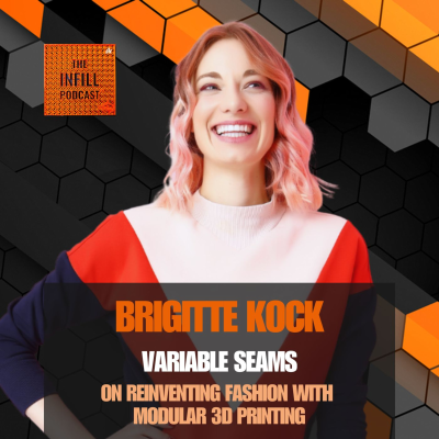 episode Ep. 63: Brigitte Kock, Variable Seams, on Reinventing Fashion with Modular 3D Printing artwork