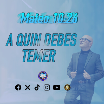 episode a quien debes temer?/Edgar Calderon/Palabra Ungida artwork