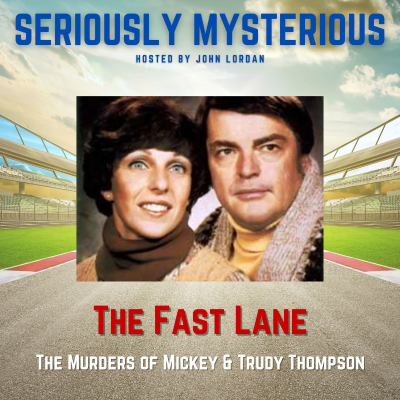 episode The Fast Lane - The Murders of Mikey & Trudy Thompson artwork