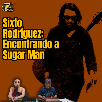episode Ep. 232: Sixto Rodríguez: encontrando a Sugar Man. artwork