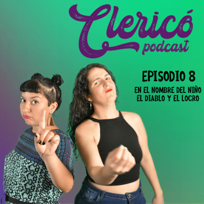 episode Episodio 8 - En el nombre del niño, el diablo y el locro. artwork