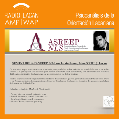 RadioLacan.com | Seminario de la ASREEP-NLS sobre El sinthome, Libro 23, de Jacques Lacan.