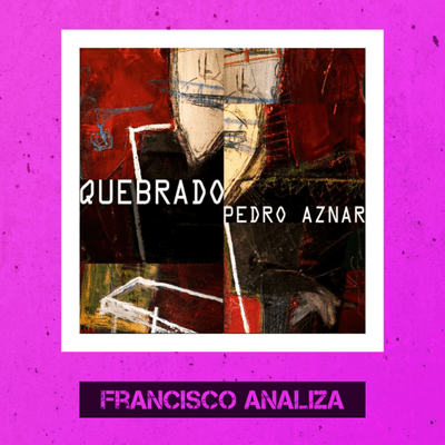 episode Quebrado - Pedro Aznar artwork