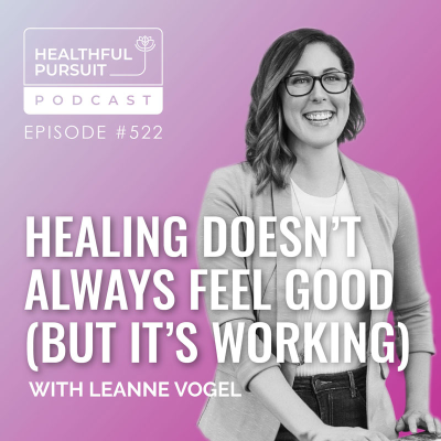 episode Healing Doesn’t Always Feel Good (But It’s Working) artwork