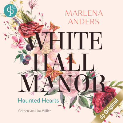 Whitehall Manor - Haunted Hearts (Ungekürzt)