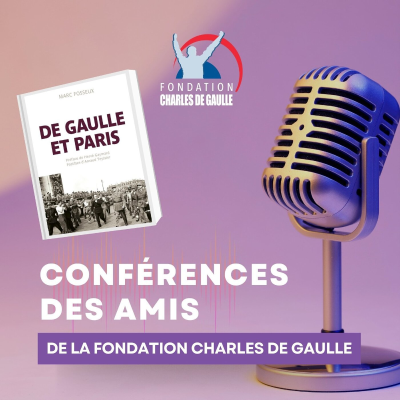 episode Conférence de Marc Fosseux : "De Gaulle et Paris" artwork