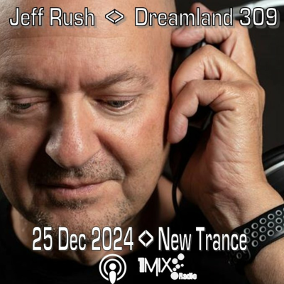 episode Episode 309: Dreamland Trance Episode 309 New Trance 2024-12-25 artwork