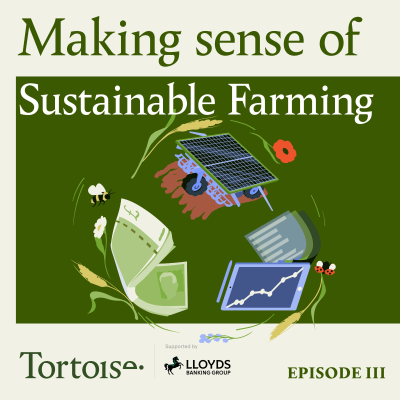 episode The future of farming | Making sense of sustainable farming Ep 3 artwork