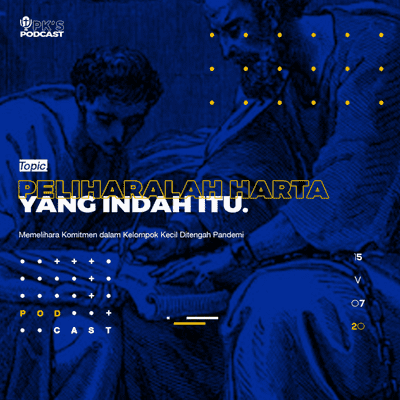 episode PELIHARALAH HARTA YANG INDAH ITU | PODCAST UPK'FT #2 artwork